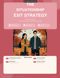 THE SITUATIONSHIP EXIT STRATEGY GUIDE